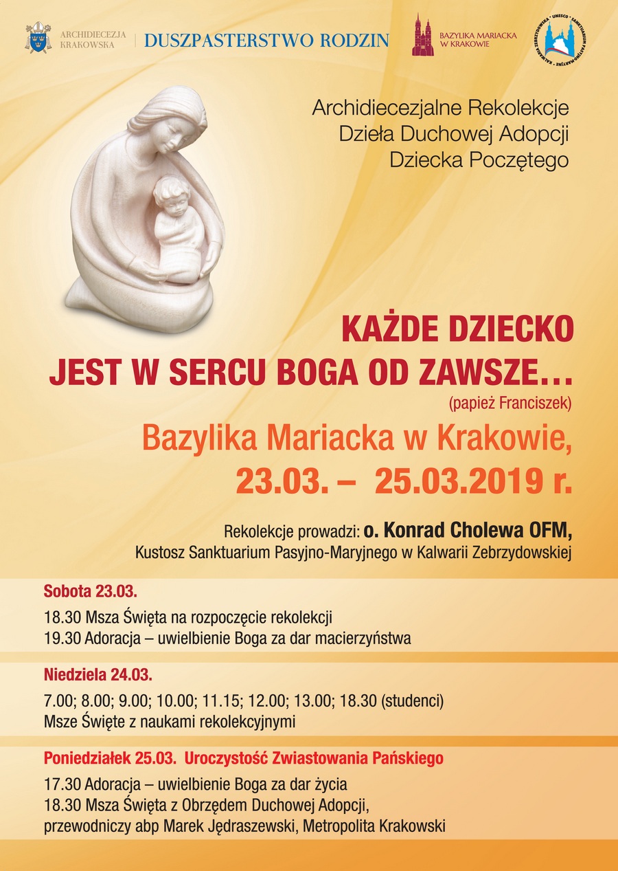 Archidiecezjalne Rekolekcje Dzieła Duchowej Adopcji Dziecka Poczętego - Bazylika Mariacka w Krakowie, 23-25 marca 2019